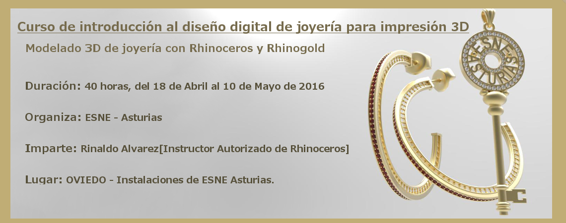 Curso de introducción al diseño digital de joyería para impresión 3D en ESNE Asturias Curso de introducción al diseño digital de joyería para impresión 3D en ESNE Asturias